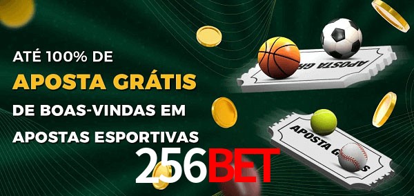 256bet Ate 100% de Aposta Gratis